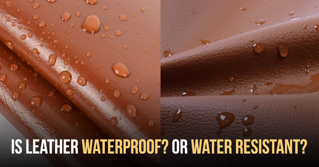Is Leather Waterproof? Or Water Resistant?